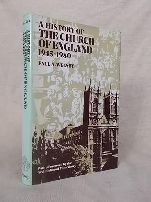 Bild des Verkufers fr A HISTORY OF THE CHURCH OF ENGLAND 1945-1980 zum Verkauf von Gage Postal Books