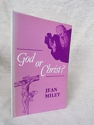 Seller image for GOD OR CHRIST? A STUDY IN SOCIAL PSYCHOLOGY for sale by Gage Postal Books