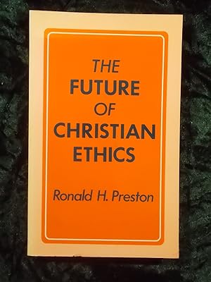 Imagen del vendedor de THE FUTURE OF CHRISTIAN ETHICS a la venta por Gage Postal Books