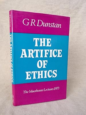 Seller image for THE ARTIFICE OF ETHICS - THE MOORHOUSE LECTURES 1973 for sale by Gage Postal Books