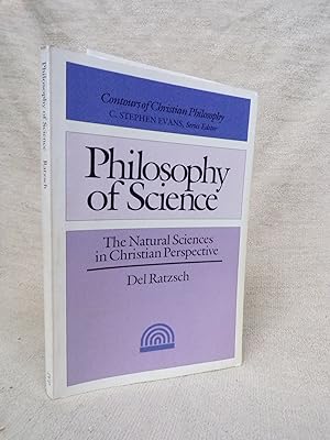 Seller image for PHILOSOPHY OF SCIENCE - THE NATURAL SCIENCES IN CHRISTIAN PERSPECTIVE for sale by Gage Postal Books