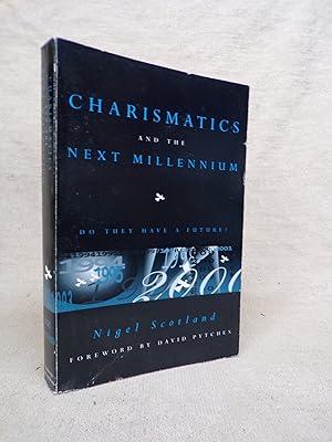 Imagen del vendedor de CHARISMATICS AND THE NEXT MILLENIUM DO THEY HAVE A FUTURE? a la venta por Gage Postal Books