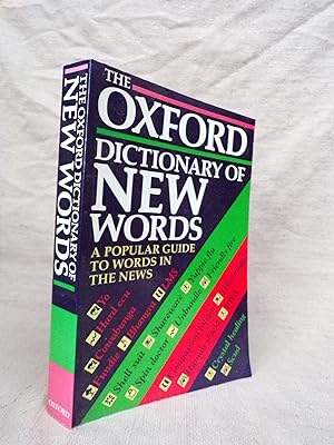 Seller image for THE OXFORD DICTIONARY OF NEW WORDS - A POPULAR GUIDE TO WORDS IN THE NEWS for sale by Gage Postal Books