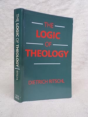 Seller image for THE LOGIC OF THEOLOGY - A BRIEF ACCOUNT OF THE RELATIONSHIP BETWEEN BASIC CONCEPTS IN THEOLOGY for sale by Gage Postal Books