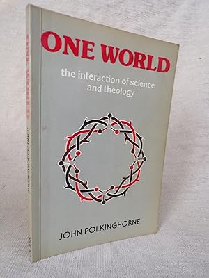 Seller image for ONE WORLD - THE INTERACTION OF SCIENCE AND THEOLOGY for sale by Gage Postal Books