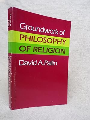 Bild des Verkufers fr GROUNDWORK OF PHILOSOPHY OF RELIGION zum Verkauf von Gage Postal Books