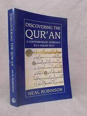 Seller image for DISCOVERING THE QURAN: A CONTEMPORARY APPROACH TO A VEILED TEXT for sale by Gage Postal Books