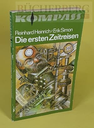 Seller image for Die ersten Zeitreisen Beilage zum Lehrbuch der Grundlagen der Temporalistik von Dr. temp. Kassandra Smith, Solarer Zentralverlag, Neu-Neustadt am Groen Methanflu (Jupiter) 2477 for sale by Bcherberg Antiquariat