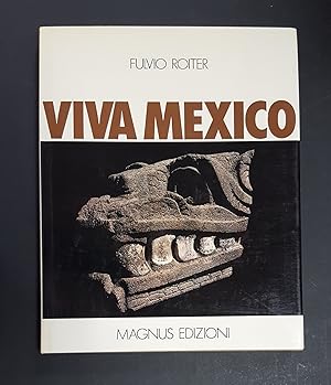 Immagine del venditore per Roiter Fulvio. Viva Mexico. Magnus Edizioni 1979. venduto da Amarcord libri