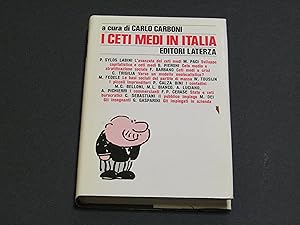 I ceti medi in Italia. a cura di Carboni Carlo. Laterza. 1981 - I