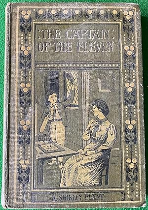 Seller image for The Captain of the Eleven for sale by Moriarty's