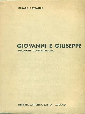 Image du vendeur pour Giovanni e Giuseppe dialoghi d'architettura mis en vente par Librodifaccia