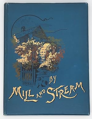 By Mill and Stream