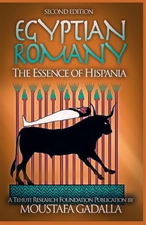Immagine del venditore per Egyptian Romany: The Essence of Hispania venduto da GreatBookPrices