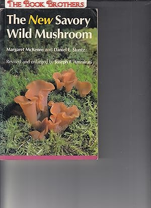 Bild des Verkufers fr The New Savory Wild Mushroom (Revised and Enlarged) zum Verkauf von THE BOOK BROTHERS