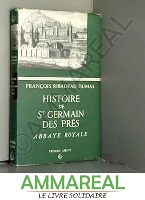 Immagine del venditore per Histoire de st germain des prs. abbaye royale. venduto da Ammareal