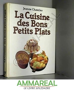 Seller image for La Cuisine Des Bons Petits Plats for sale by Ammareal