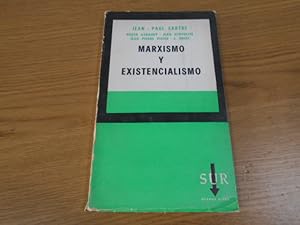 Seller image for Marxismo y existencialismo. Versin castellana de Ezequiel de Olaso. 1a. EDICION for sale by Librera Camino Bulnes