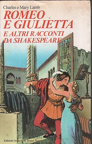 Seller image for Romeo e Giulietta. E altri racconti da Shakespeare for sale by Usatopoli libriusatierari