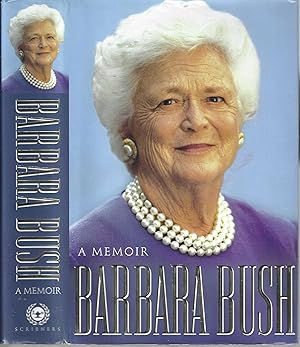 Barbara Bush; A Memoir
