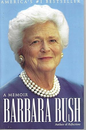 Barbara Bush; A Memoir