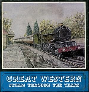 Imagen del vendedor de Great Western - Steam Through the Years a la venta por Pendleburys - the bookshop in the hills