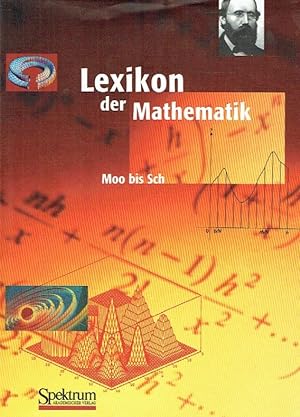 Bild des Verkufers fr Lexikon der Mathematik in sechs Bnden, 4, Band: Moo bis Sch. zum Verkauf von Antiquariat Bernhardt