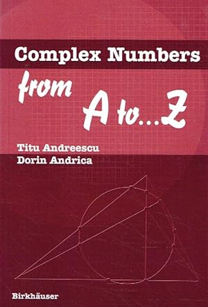 Image du vendeur pour Complex Numbers from A to . . . Z. mis en vente par Antiquariat Bernhardt