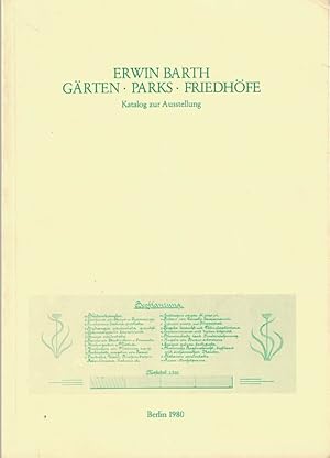 Erwin Barth. Gärten, Parks, Friedhöfe.