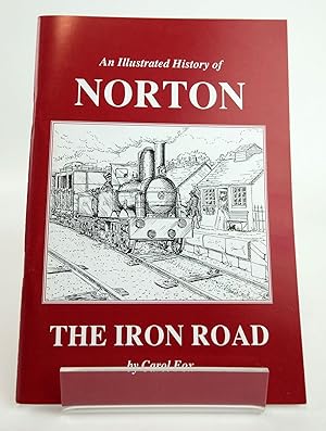 Imagen del vendedor de AN ILLUSTRATED HISTORY OF NORTON: THE IRON ROAD a la venta por Stella & Rose's Books, PBFA