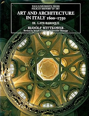 Imagen del vendedor de Art and Architecture in Italy, 1600-1750, Part Three: Late Baroque and Rococo, 1675-1750 a la venta por LEFT COAST BOOKS