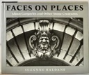 Bild des Verkufers fr Faces on Places: About Gargoyles and Other Stone Creatures zum Verkauf von Monroe Street Books