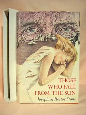 Bild des Verkufers fr THOSE WHO FALL FROM THE SUN zum Verkauf von Robert Gavora, Fine & Rare Books, ABAA