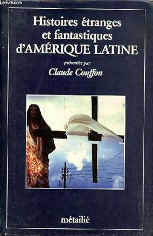 Seller image for Histoire tranges et fantastiques d'Amrique latine for sale by Le-Livre