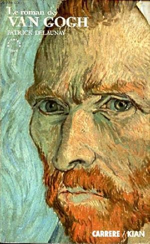 Seller image for Le roman de Van Gogh for sale by Le-Livre