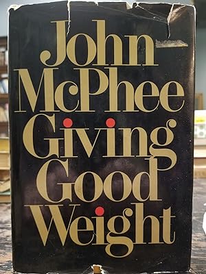 Giving Good Weight [FIRST EDITION]