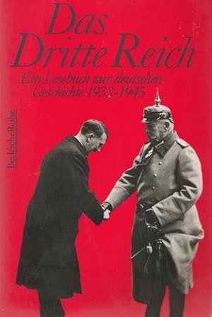 Das Dritte Reich. Ein Lesebuch zur deutschen Geschichte 1933 - 1945.