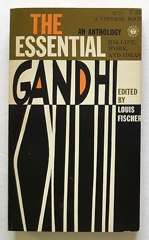 Seller image for The Essential Gandhi. His Life, Work, and Ideas. An Anthology. for sale by Monkey House Books