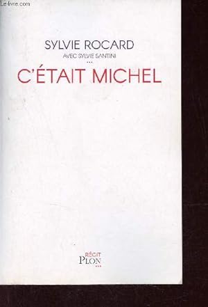 Imagen del vendedor de C'tait Michel - Vingt ans qui passrent si vite - Rcit. a la venta por Le-Livre