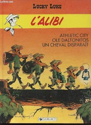 Bild des Verkufers fr Lucky Luke l'alibi - Athletic city,ole daltonitos, un cheval disparat. zum Verkauf von Le-Livre