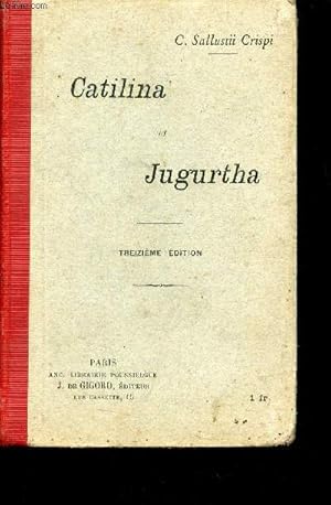 Image du vendeur pour Catilina et Jugurtha - 13e dition. mis en vente par Le-Livre