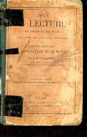 Seller image for Choix de lectures en prose et en vers extraites des classiques franais ou leons abrges de littrature et de morale - Nouvelle dition. for sale by Le-Livre