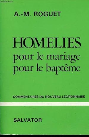 Bild des Verkufers fr Homlies pour le mariage pour le baptme - Commentaire du nouveau lectionnaire. zum Verkauf von Le-Livre