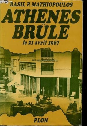 Image du vendeur pour Athnes brle le 21 avril 1967 en Grce. mis en vente par Le-Livre