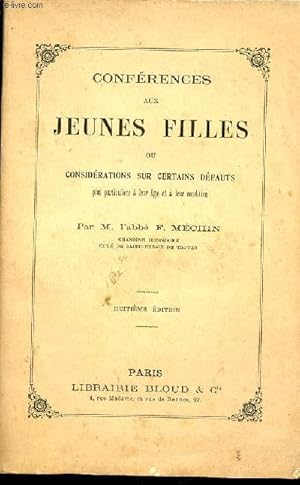 Seller image for Confrences aux jeunes filles ou considrations sur certains dfauts plus particuliers  leur ge et  leur condition - 8e dition. for sale by Le-Livre