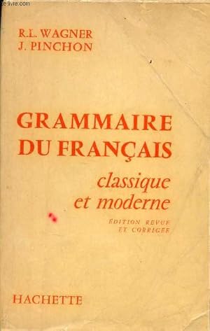 Image du vendeur pour Grammaire du franais classique et moderne - Edition revue et corrige. mis en vente par Le-Livre