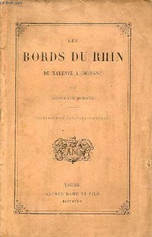 Bild des Verkufers fr Les bords du Rhin de Mayence  Cologne. zum Verkauf von Le-Livre