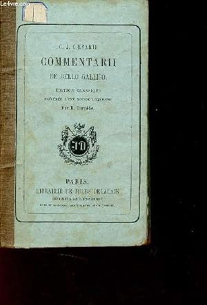 Bild des Verkufers fr Commentarii de bello gallico . zum Verkauf von Le-Livre