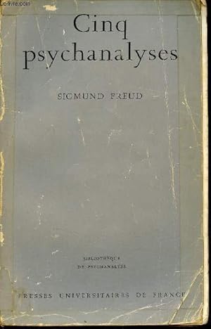 Image du vendeur pour Cinq psychanalyses - Dora un cas d'hystrie - le petit Hans une phobie - l'homme aux rats une nvrose obsessionnelle - le prsident Schreber une paranoa - l'homme aux loups une nvrose infantile - Collection Bibliothque de psychanalyse. mis en vente par Le-Livre