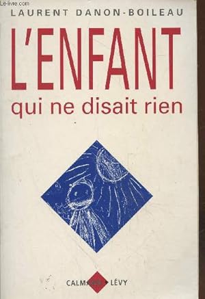 Seller image for L'enfant qui ne disait rien (Collection : "Le pass recompos") for sale by Le-Livre